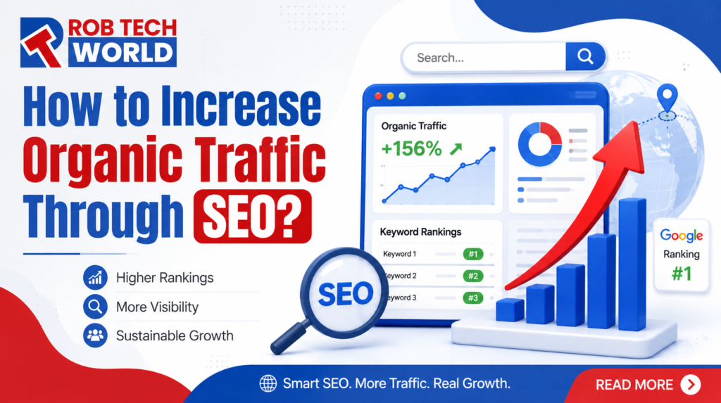 How to Increase Organic Traffic Through SEO